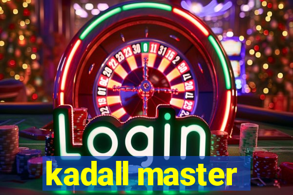 kadall master